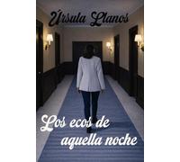 Los ecos de aquella noche