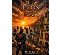 Los Ecos del Pasado: Tomo 3 (Continente de Ezaris)