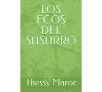 LOS ECOS DEL SUSURRO