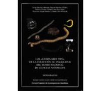 Los "ejemplares Tipo" De La Colección De Poliquetos Del Museo Nacional De Ciencias Naturales