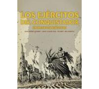 Los Ejércitos Del Conquistador Edición Especial Blanco Y Negro