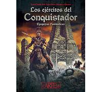 Los ejércitos del conquistador: Epopeyas fantásticas (CLÁSICOS)