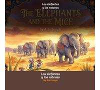 Los elefantes y los ratones: Un cuento clásico del Panchatantra (Panchatantra Tales: Timeless Wisdom for Modern Kids)