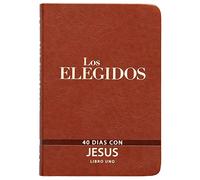 Los Elegidos: 40 Días Con Jesús (1): 40 Días Con Jesús