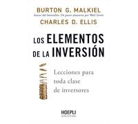 Los elementos de la inversión: Lecciones para toda clase de inversores