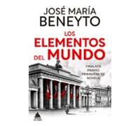 Los Elementos Del Mundo (finalista Premio Primavera De Novela)