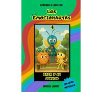 Los Emocionautas 4: Zaza y su dibujo: Una historia para entender la vergüenza y aprender a valorar lo que creamos, con actividades finales para integrarlas