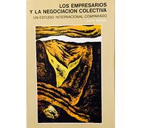 Los empresarios y la negociación colectiva. Un estudio internacional comparado.