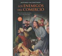 Los enemigos del comercio I: 1 (ESPASA FORUM)