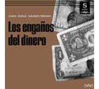 Los Engaños Del Dinero