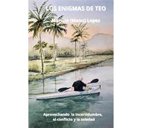 LOS ENIGMAS DE TEO: Aprovechando la incertidumbre, el conflicto y la soledad (KOLI)