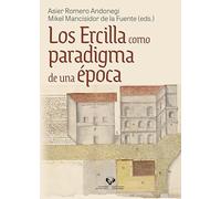 Los Ercilla Como Paradigma De Una Epoca
