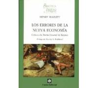 Los Errores De La Nueva Economía: Una refutación de la teoría general del empleo, el interés y el dinero de John Maynard Keynes: 44 (Nueva biblioteca de la libertad)