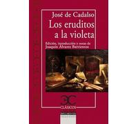 Los eruditos a la violeta: 349 (Clásicos Castalia)