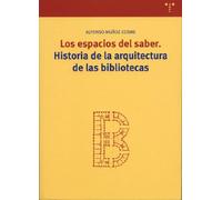 Los Espacios Del Saber: Historia De La Arquitectura De Las Biblio Teca