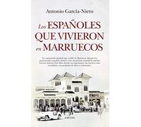 Los Españoles Que Vivieron En Marruecos