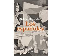 Los españoles: Un viaje desde el pasado hacia el futuro de un país apasionante y problemático (Elba)