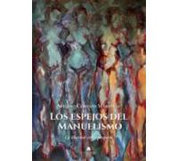 Los espejos del Manuelismo