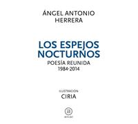 LOS ESPEJOS NOCTURNOS | Ángel Antonio Herrera