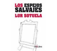 Los Espejos Salvajes (ebook)