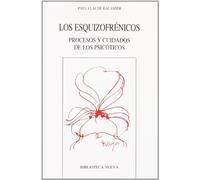 Los esquizofrénicos: Procesos y cuidados de los psicóticos (Nuevos temas de psicoanálisis)