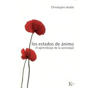 Los estados de ánimo: El aprendizaje de la serenidad (Psicología)