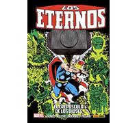 Los eternos. el crepúsculo de los dioses
