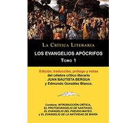 Los Evangelios Apocrifos Tomo 1, Coleccion La Critica Literaria Por El Celebre Critico Literario Juan Bautista Bergua, Ediciones Ibericas
