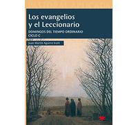 Los Evangelios Y El Leccionario. Ciclo C: Presentación y análisis de los textos evangélicos: 24 (Pastoral Aplicada)