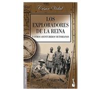 Los exploradores de la reina y otros aventureros victorianos (VIAJES Y AVENTURAS)
