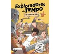 Los Exploradores Del Tiempo 1. Las Legiones De Roma