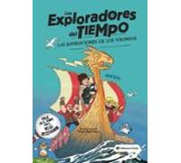 Los Exploradores Del Tiempo 2. Las Expediciones De Los Vikingos