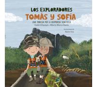 Los exploradores Tomás y Sofía: Una travesía por la asombrosa Venezuela