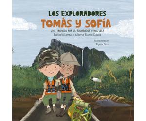 Los exploradores Tomás y Sofía: Una travesía por la asombrosa Venezuela
