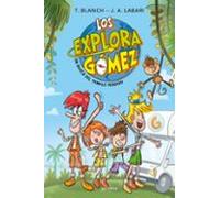 Los Exploragómez 1 - En busca del templo perdido: Libro de aventuras para niños y niñas (Montena)