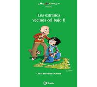 Los extraños vecinos del bajo B (Castellano - A PARTIR DE 10 AÑOS - ALTAMAR)