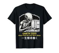 Los extraterrestres comienzan la semana laboral de 80 horas Alien japonés Camiseta