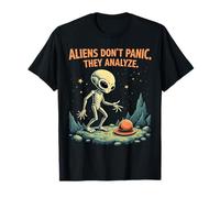 Los Extraterrestres no entran en pánico, analizan la Ropa de lógica Espacial Camiseta