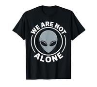 Los Extraterrestres Son Reales No Estamos Solos Amantes de los ovnis Camiseta