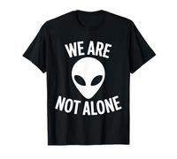 Los Extraterrestres Son Reales No Estamos Solos Amantes de los ovnis Camiseta