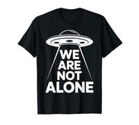 Los Extraterrestres Son Reales No Estamos Solos Amantes de los ovnis Camiseta