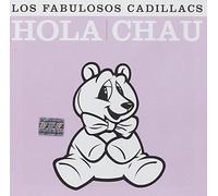Los Fabulosos Cadillacs - Hola