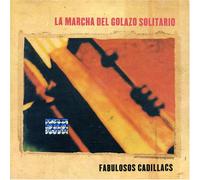 Los Fabulosos Cadillacs - La Marcha Del Golazo Solitario