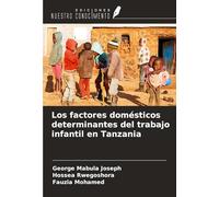 Los factores domésticos determinantes del trabajo infantil en Tanzania