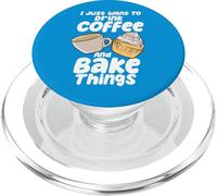 Los fanáticos del café Solo Quieren Beber café y Hornear Cosas Panadero PopSockets PopGrip para MagSafe