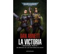 Los Fantasmas De Gaunt Omnibus Nº 05 La Victoria: Segunda Parte