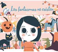 Los fantasmas no existen (Álbumes ilustrados)