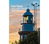 Los faros de la costa valenciana: 44 (Col·lecció L'Ordit)
