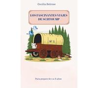 LOS FASCINANTES VIAJES DE SCHTOUMP: Libro infantil para niños de 2 a 8 años - perfecto como regalo, para leer en compañía de los más pequeños o como cuento para antes de dormir.