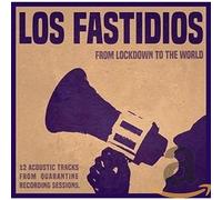 Los Fastidios - From Lockdown To The World